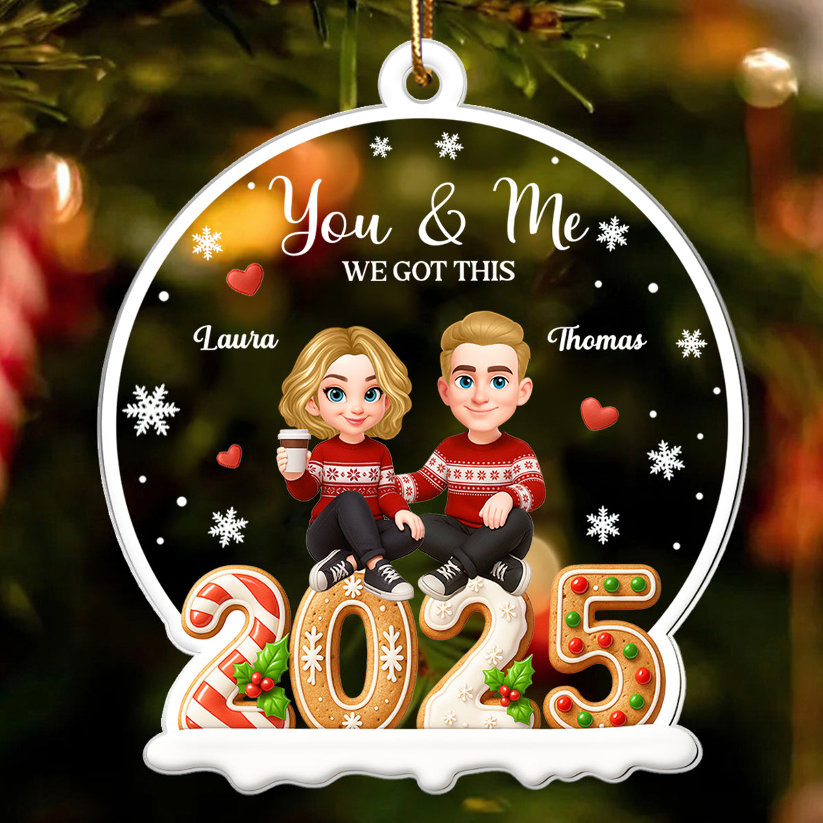 You & Me We Got This Couple 2025 - Personalized Acrylic Ornament - Chrismas Gift for Couple, for Her, for Him