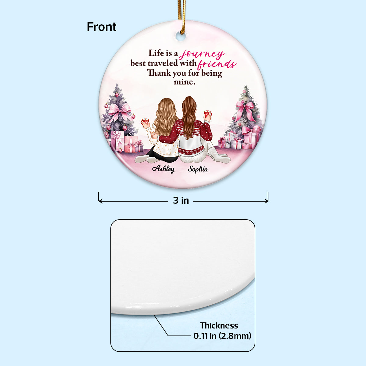 Life Is Journey Best Traveled With Friends Gift For Best Friends Personalized Ceramic Ornament