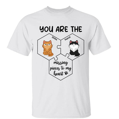Cats Funny Expression Missing Pieces To My Heart Personalized Shirt