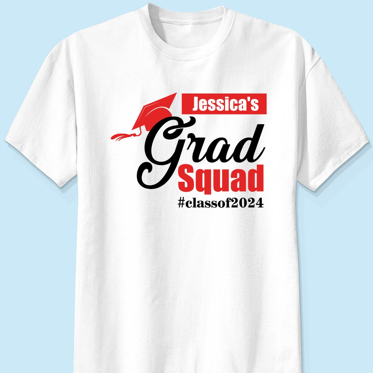 Graduate Family Grad Squad Graduation Senior Mom Dad Grandma Grandpa Personalized Shirt