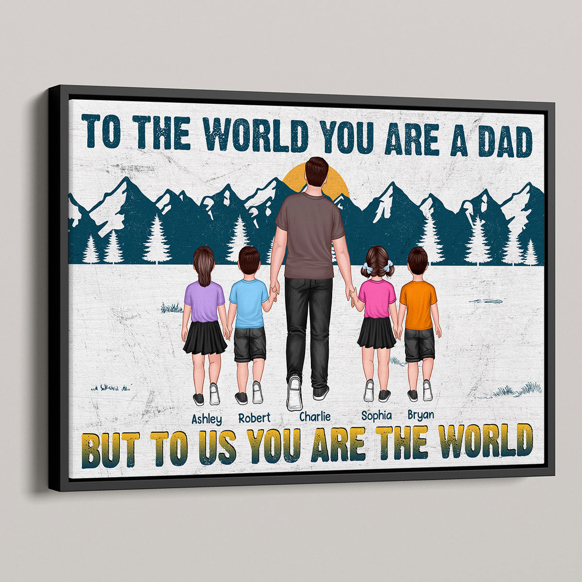 Dad You Are The World Walking Back View Personalized Poster, Meaningful Father's Day Gift for Dad, Gift for Husband