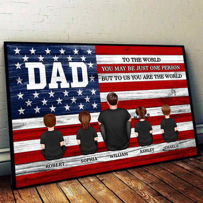 DAD GRANDPA You Are The World Nation Flag - Personalized Poster - Gift For Proud American Dad, Grandpa