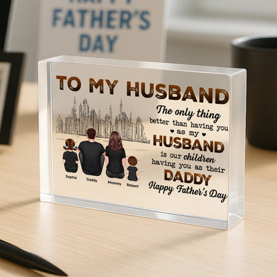 Our Children Having You As Their Daddy Personalized Rectangle Acrylic Block Plaque