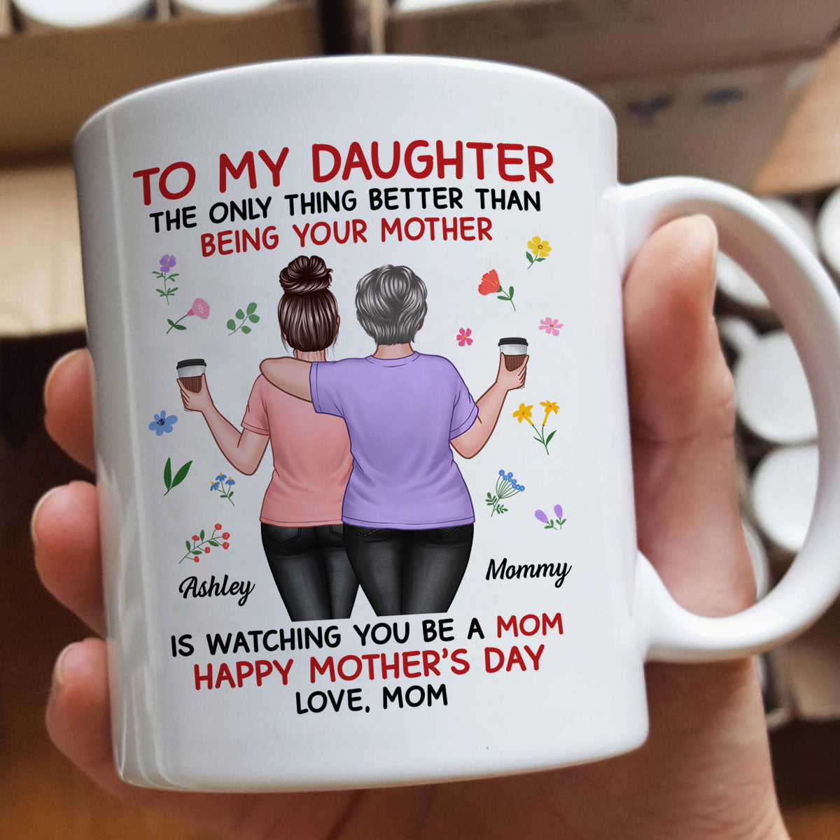 Floral To My Daughter From Mom Happy Mother's Day Personalized Mug, Gift For Daughter
