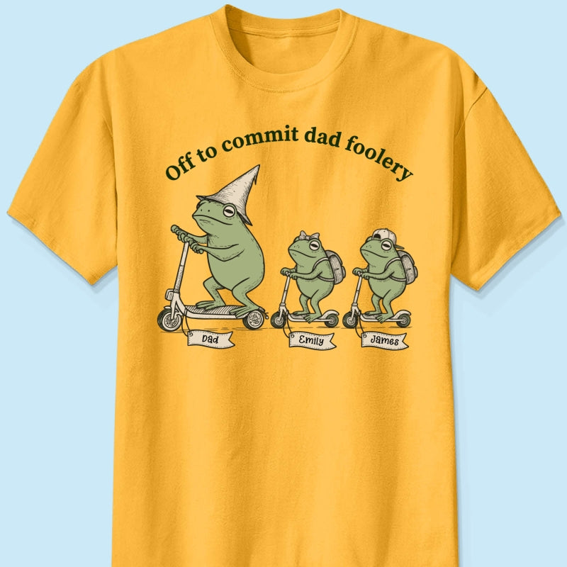 Off To Commit Dad Foolery Cottagecore Frog Dad & Kids - Personalized Shirt - Funny Father's Day Shirt For Husband