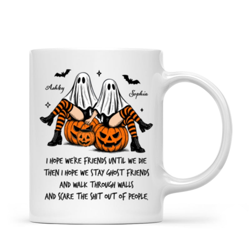 Ghost Girls We're Friends Until We Die Personalized Mug, Halloween Gift for Besties, Best Friends