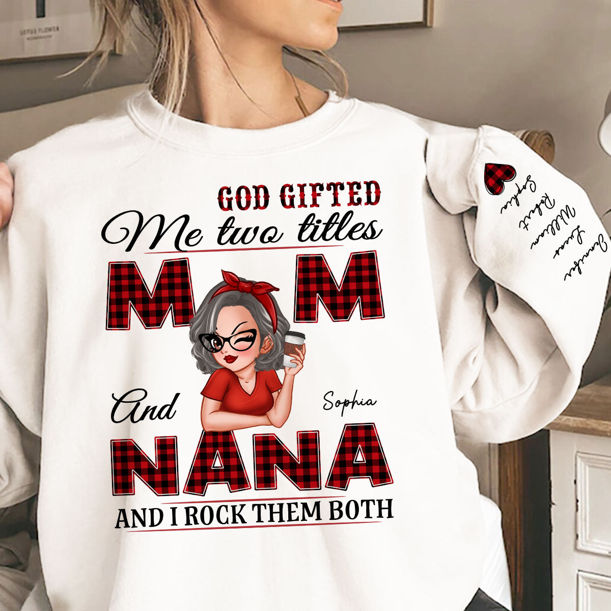 Grandma God Gifted Me Two Titles Personalized Sleeve Printed Sweatshirt