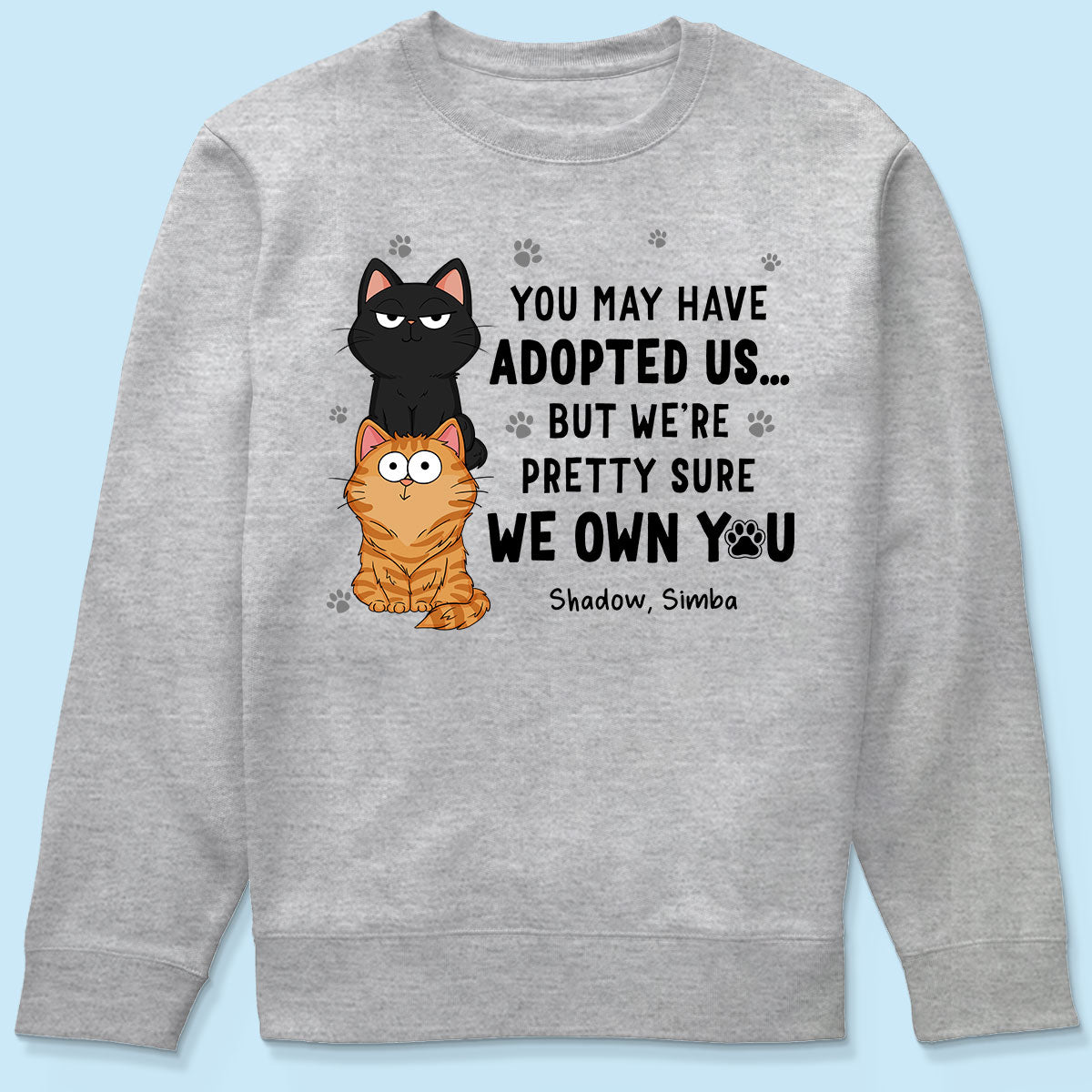 We Own You Human Servant Funny Gift For Cat Lover Stacked Cats Personalized Shirt