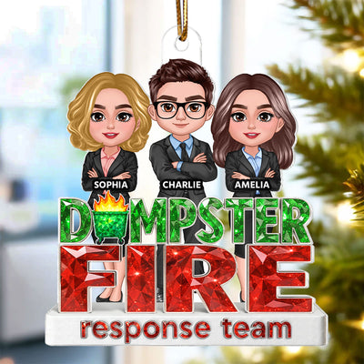 Dumpster Fire Response Team Coworker 3D Crystal Effect - Personalized Acrylic Ornament - Funny Holiday Christmas Gift for Coworkers
