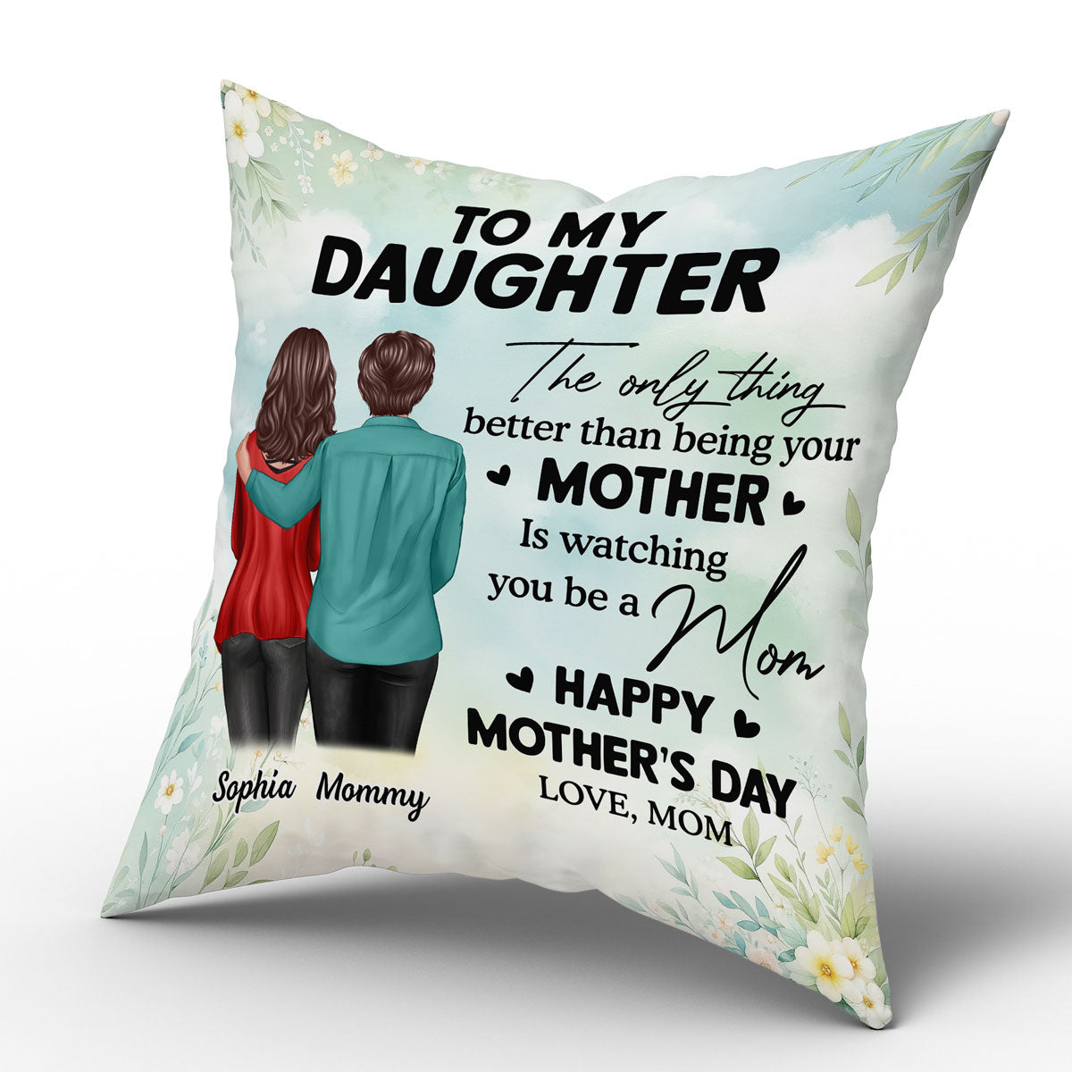 To My Daughter From Mom Happy Mother's Day Personalized Pillow, Gift For Daughter