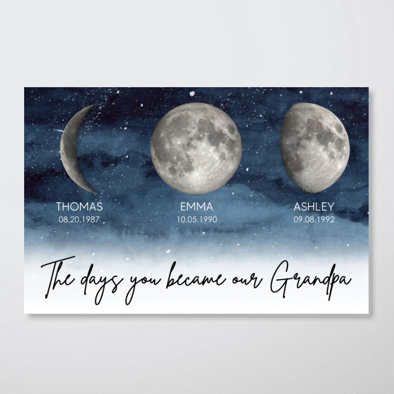 Starry Night Custom Birth Moon Phase The Days You Became Our Grandpa Personalized Poster