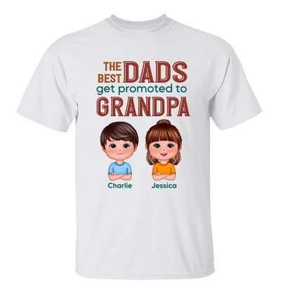 The Best Dads Get Promoted To Grandpa Doll Kids Personalized Shirt