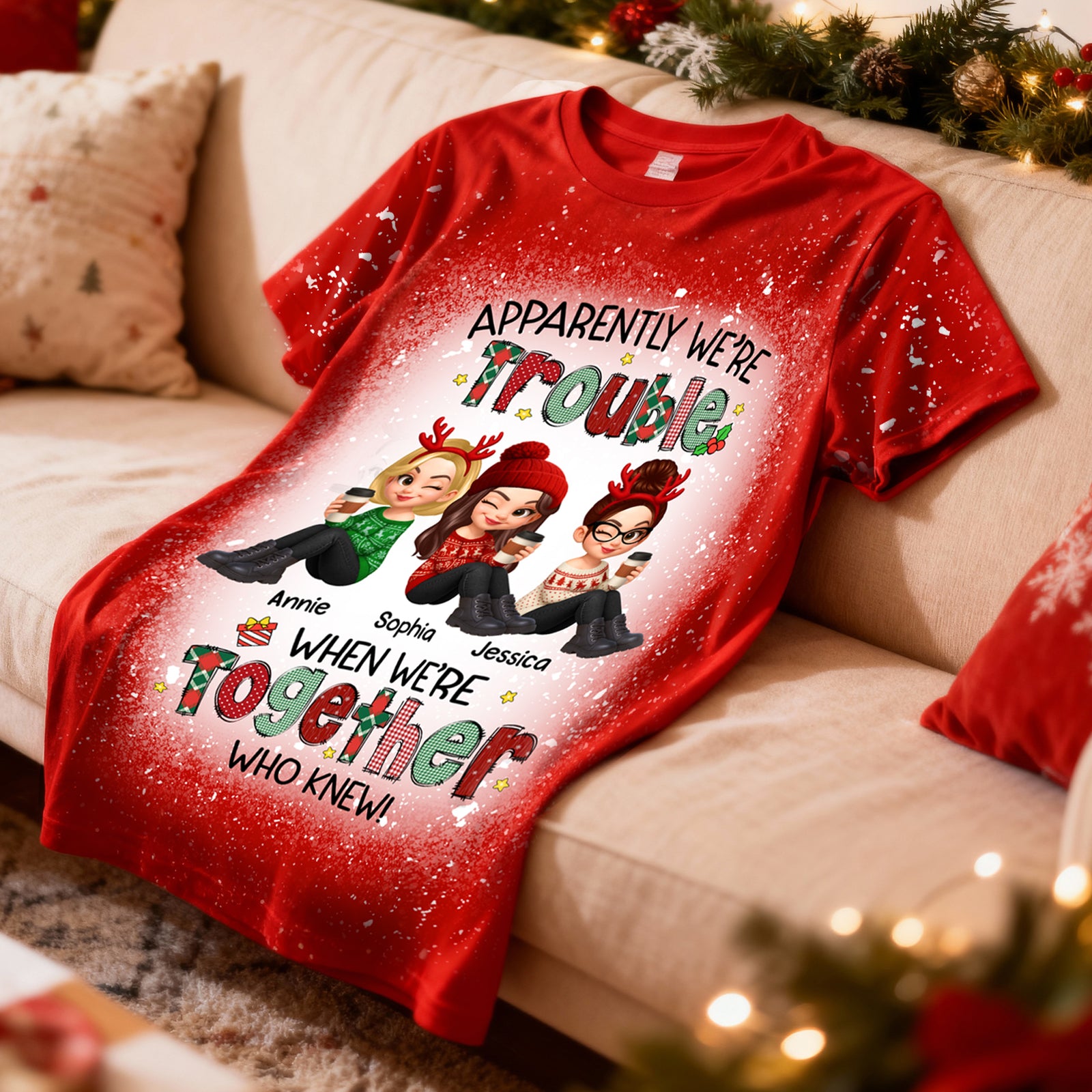 Christmas Besties Apparently We're Trouble When We're Together - Personalized Shirt - Gift For Best Friends, Matching Group Shirts