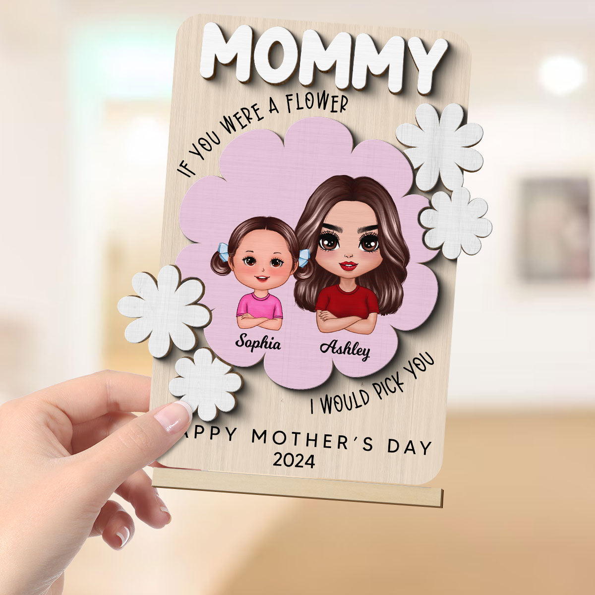 Mom If You Were A Flower Personalized 2-Layer Standing Wooden Plaque