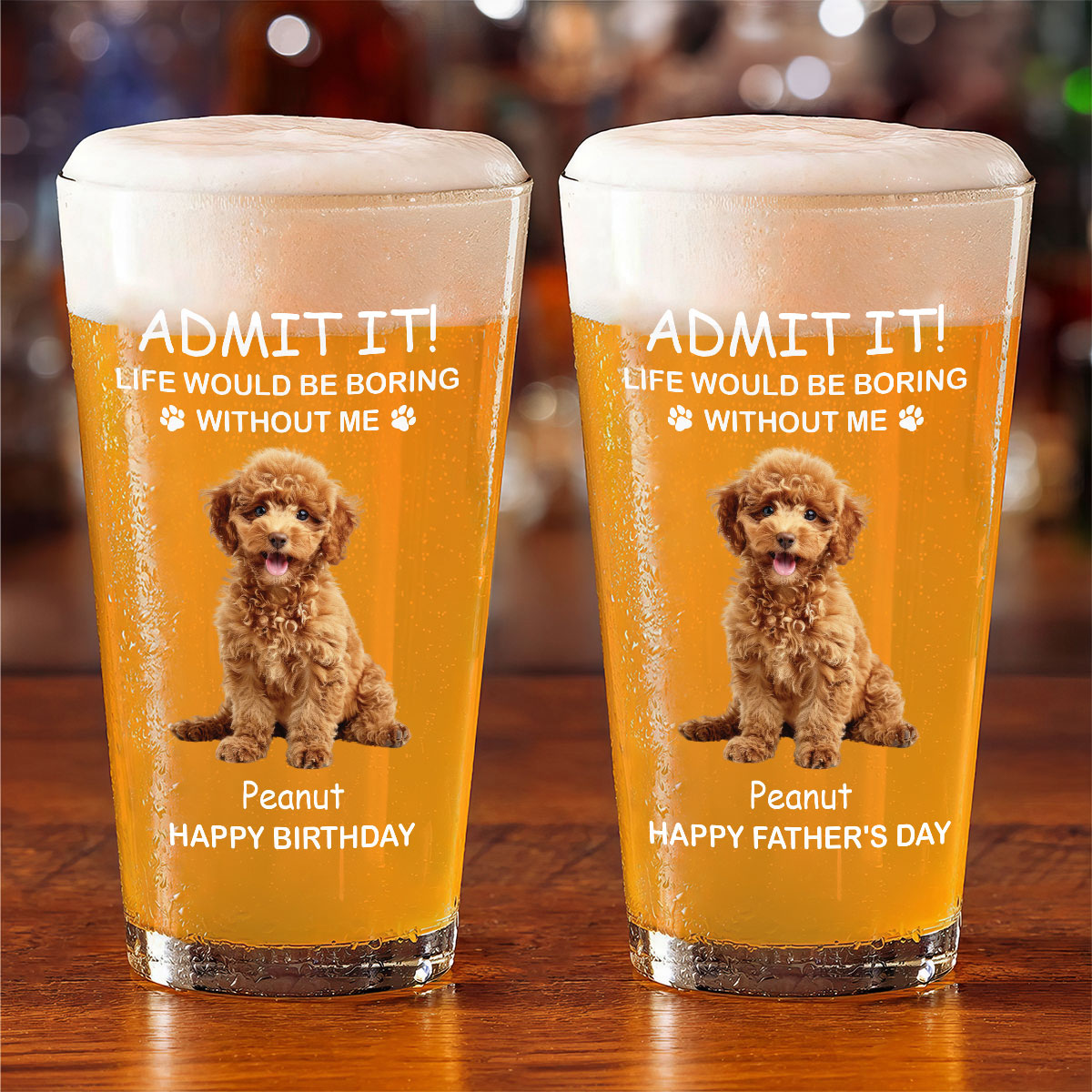 Life Would Be Boring Without Me Dog Cat Personalized Beer Glass, Unique Father's Day Gift, Birthday Gift For Dog Cat Dad