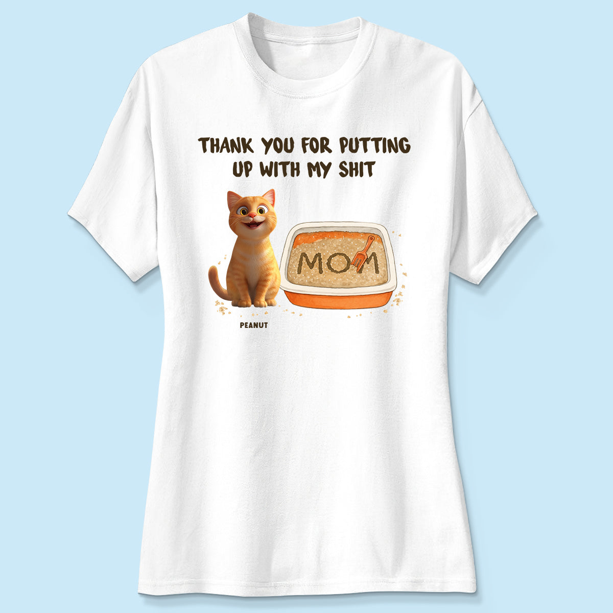 Thank You for Putting up with My Shit Personalized Shirt, Funny Gift for Cat Moms