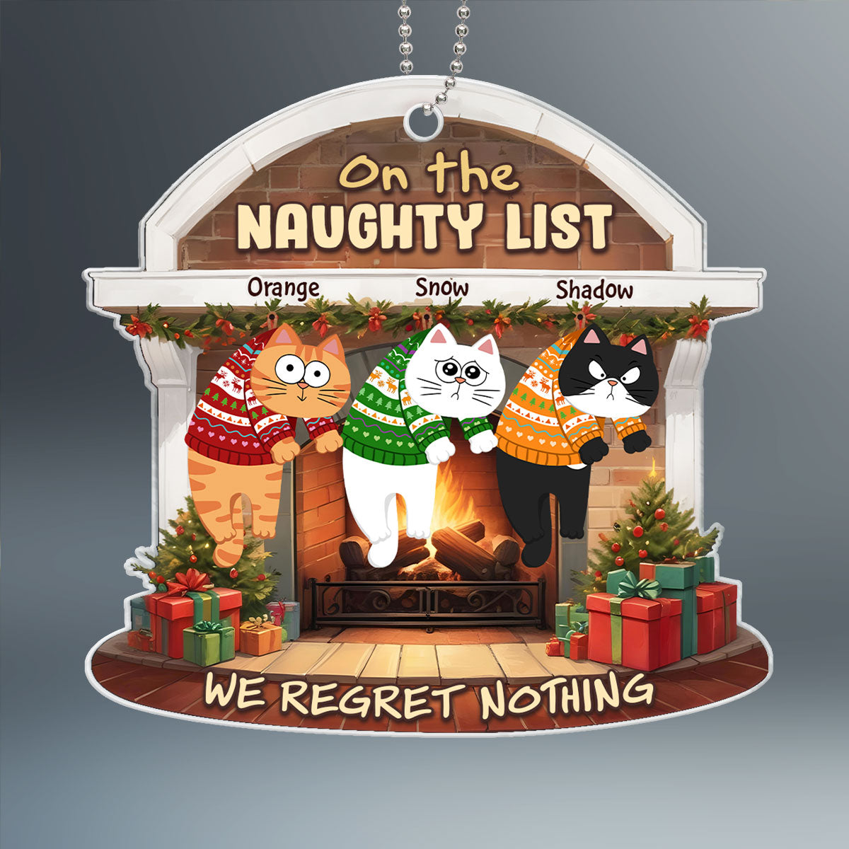 On The Naughty List We Regret Nothing Funny Cat Personalized Acrylic Ornament