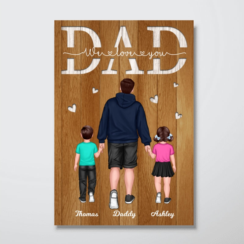 Back View Dad And Kids Walking We Love You Father‘s Day Gift Personalized Vertical Poster