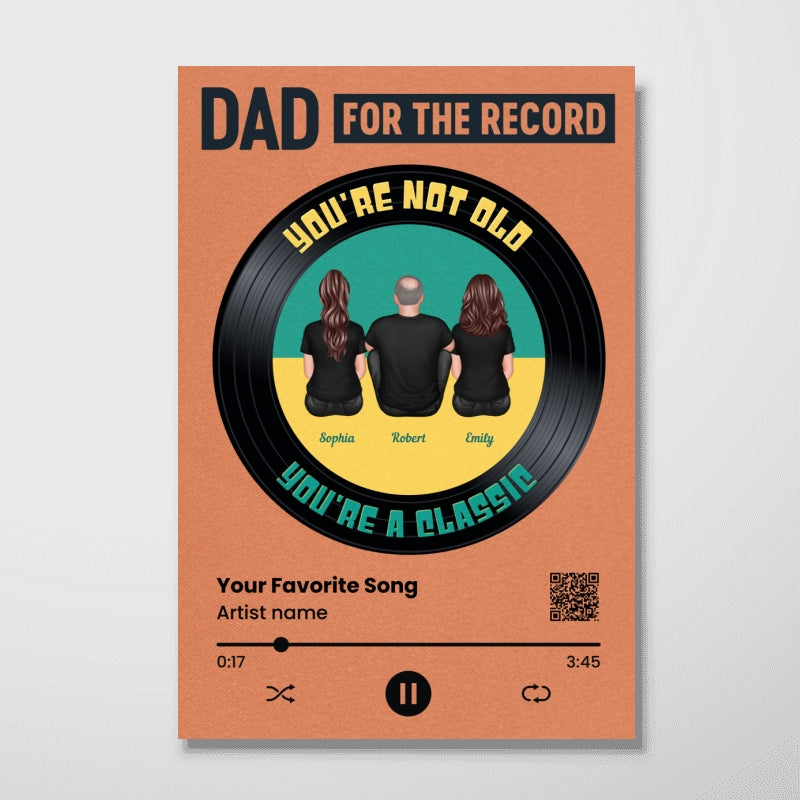 Retro Dad For The Record You're Not Old You Are A Classic Personalized Poster, Gift For Dad