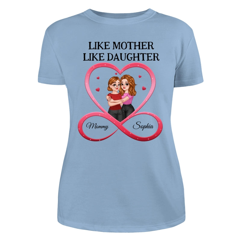 Like Mother Like Daughter Hugging Cartoon Mom Daughter Heart Infinity Personalized Shirt