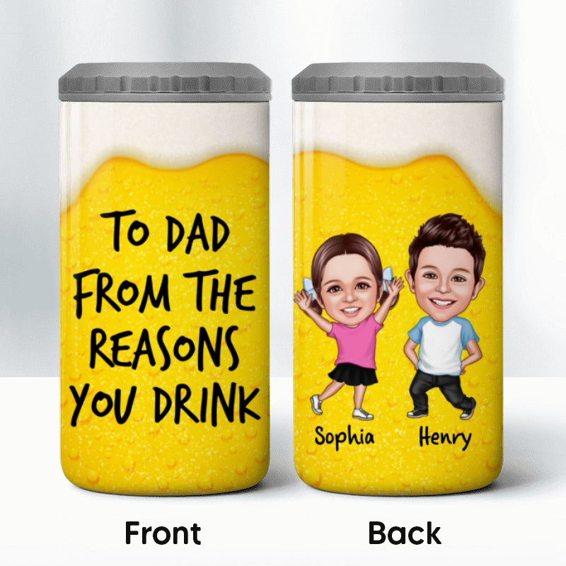 From The Reasons You Drinks Caricature Kids Personalized 4 In 1 Can Cooler