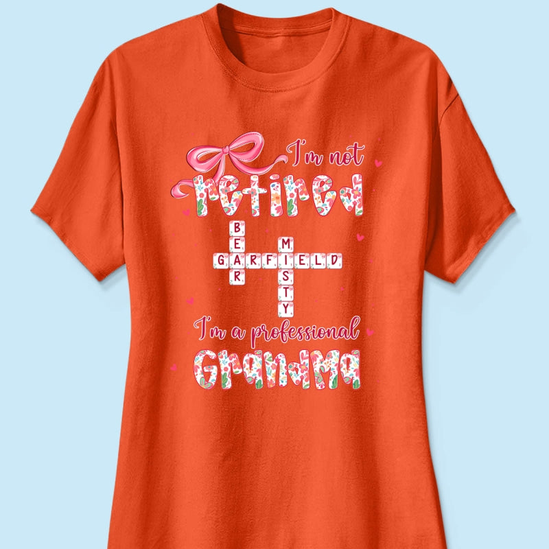 Coquette Not Retired Professional Grandma Crossword Art - Personalized Shirt - Gift For Grandma, Funny Shirt For Grandma