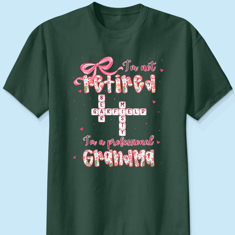 Coquette Not Retired Professional Grandma Crossword Art - Personalized Shirt - Gift For Grandma, Funny Shirt For Grandma