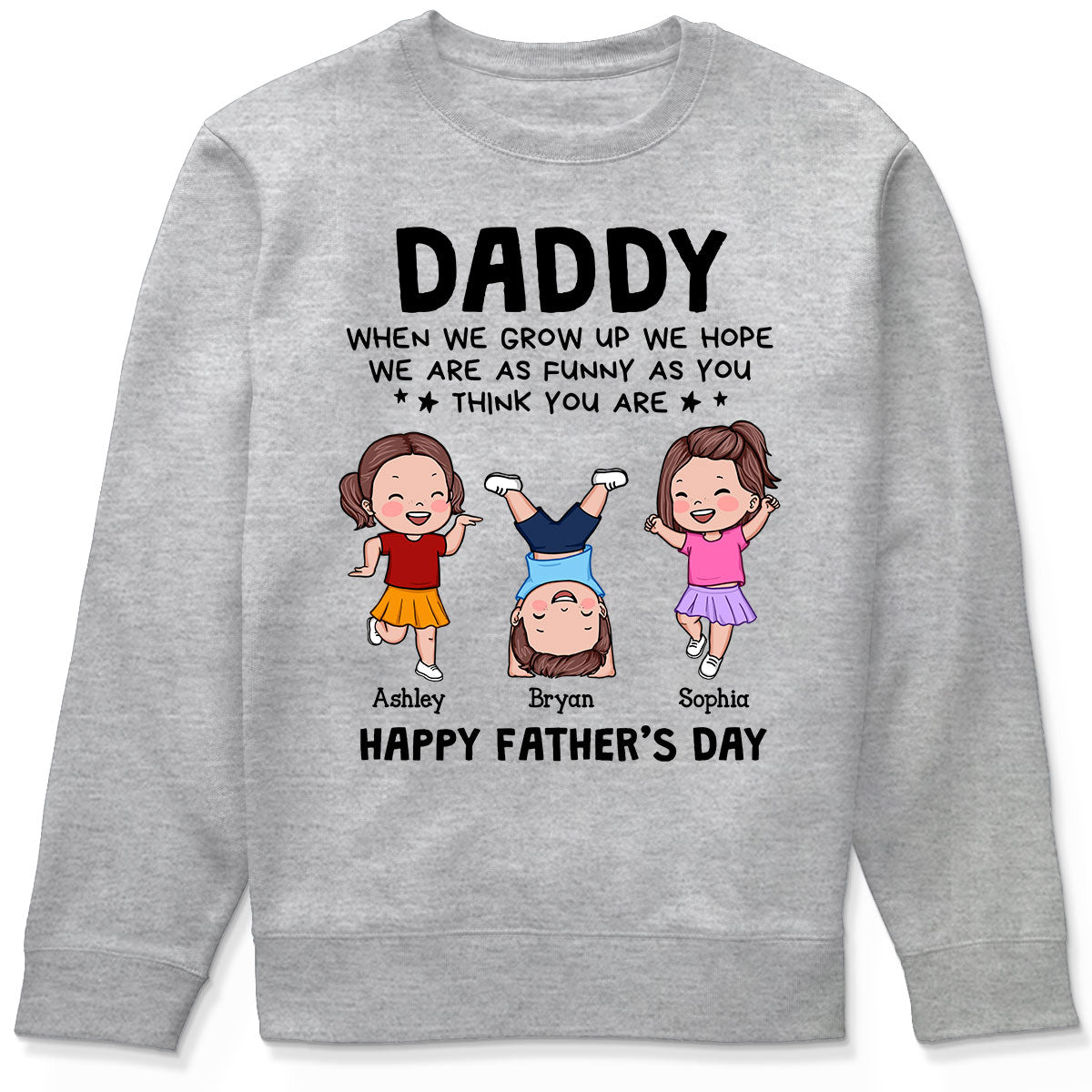 DAD We Hope We Are As Funny As You Think You Are Personalized Shirt