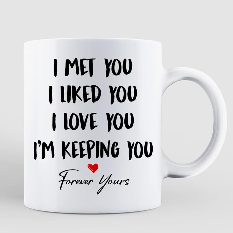 Couple Kissing I Met You I Love You Valentine‘s Day Gift Personalized Mug