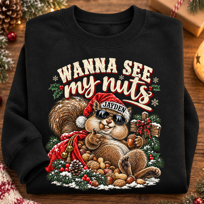 Wanna See My Nuts Funny Christmas Theme - Personalized Shirt - Funny Christmas Gift For Him, Adult Humor, Ugly Christmas Sweater
