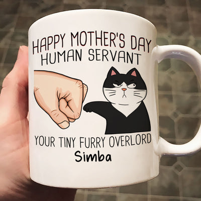 Happy Mother‘s Day Human Servant Fist Bump Funny Cute Cats Gift For Cat Mom Personalized Mug