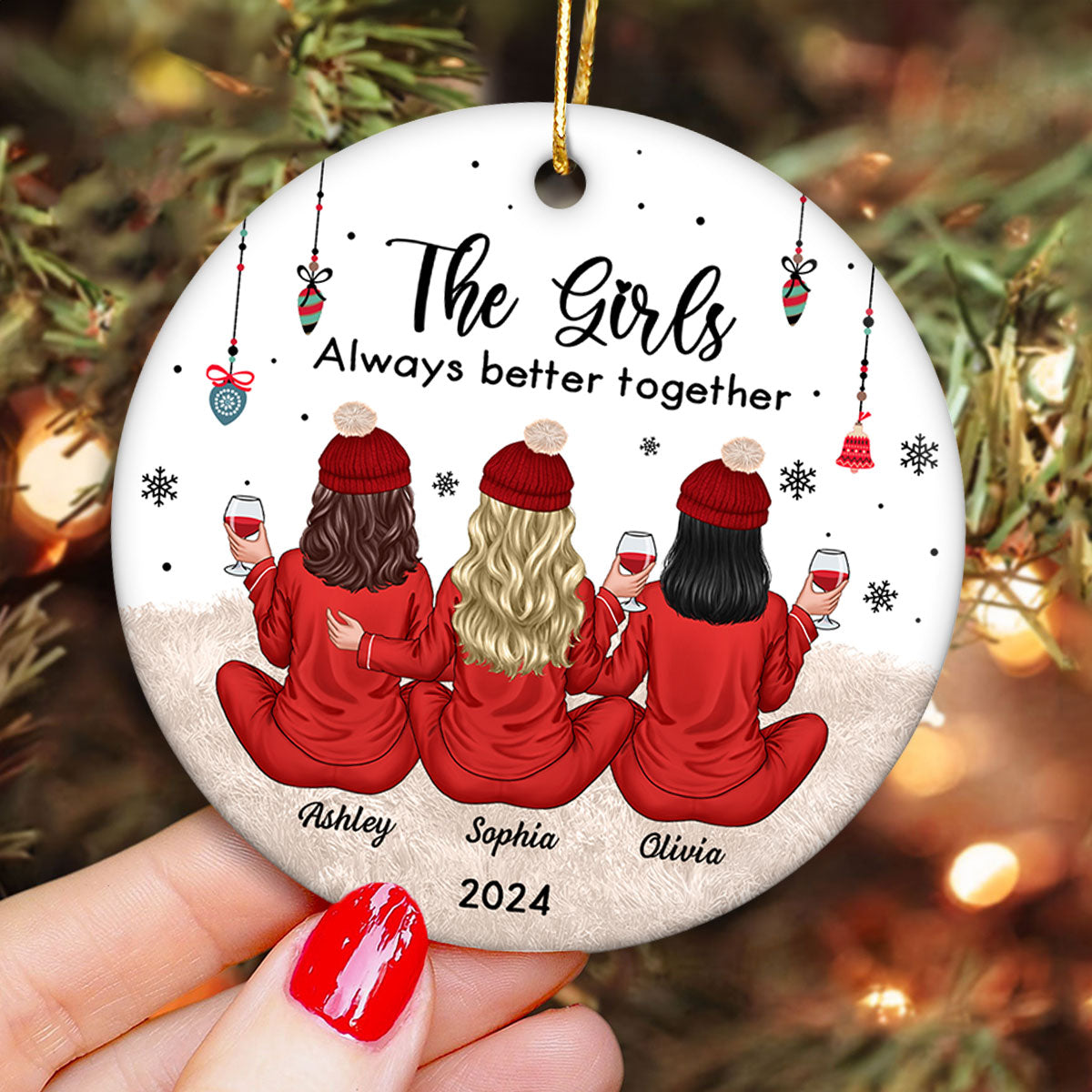 Besties Celebrating Christmas The Girls Always Better Together Personalized Ceramic Ornament, Christmas Gift For Ceramic Ornament