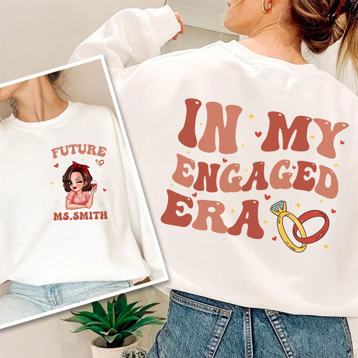 In My Engaged Era Pretty Girl Personalized Double Sided Sweatshirt,  Gift, Engagement Gift For Her, Gift For The Bride-To-Be