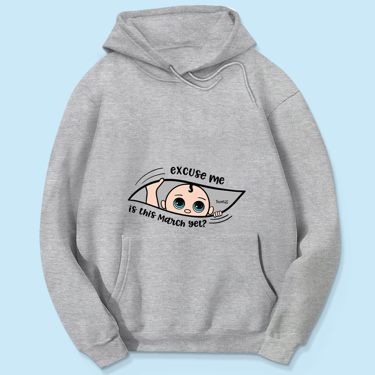 Excuse Me Is It Yet, Pregnancy Announcement, - Personalized Shirt