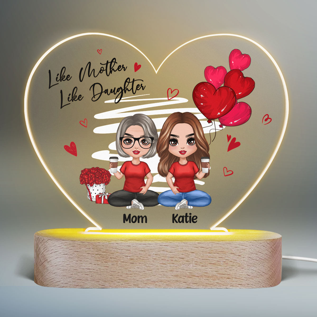 Red Hearts Like Mother Like Daughters Doll Mom And Daughters Sitting Gift For Mom Daughters Personalized Heart Acrylic Plaque LED Night Light