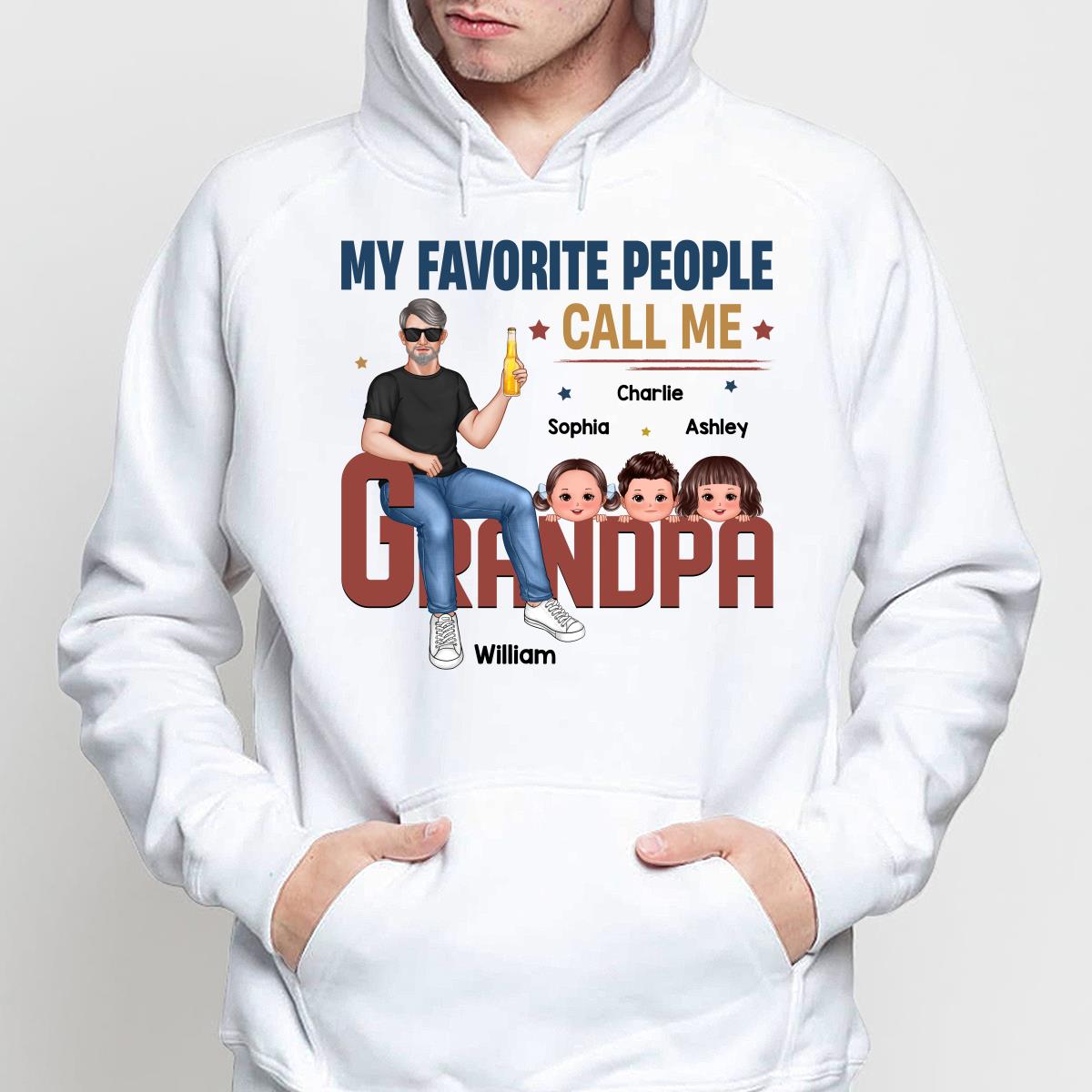 My Favorite People Call Me Grandpa Sitting On Text Personalized Shirt