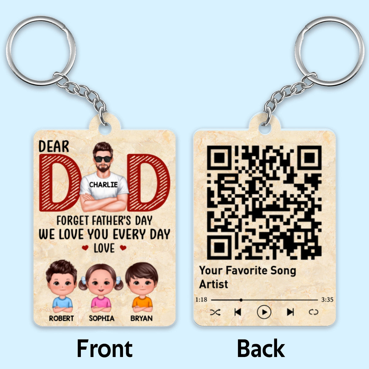 Dad Forget Father‘s Day We Love You Every Day Favorite Song Scannable QR Code Gift For Dad Personalized Acrylic Keychain