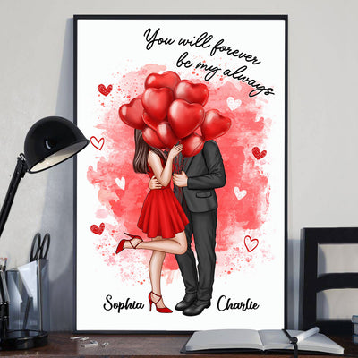 You Will Forever Be My Always Couple Valentine‘s Gift Personalized Vertical Poster