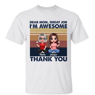 Dear Mom Great Job Sitting Doll Mom & Children Mother‘s Day Gift Personalized Shirt