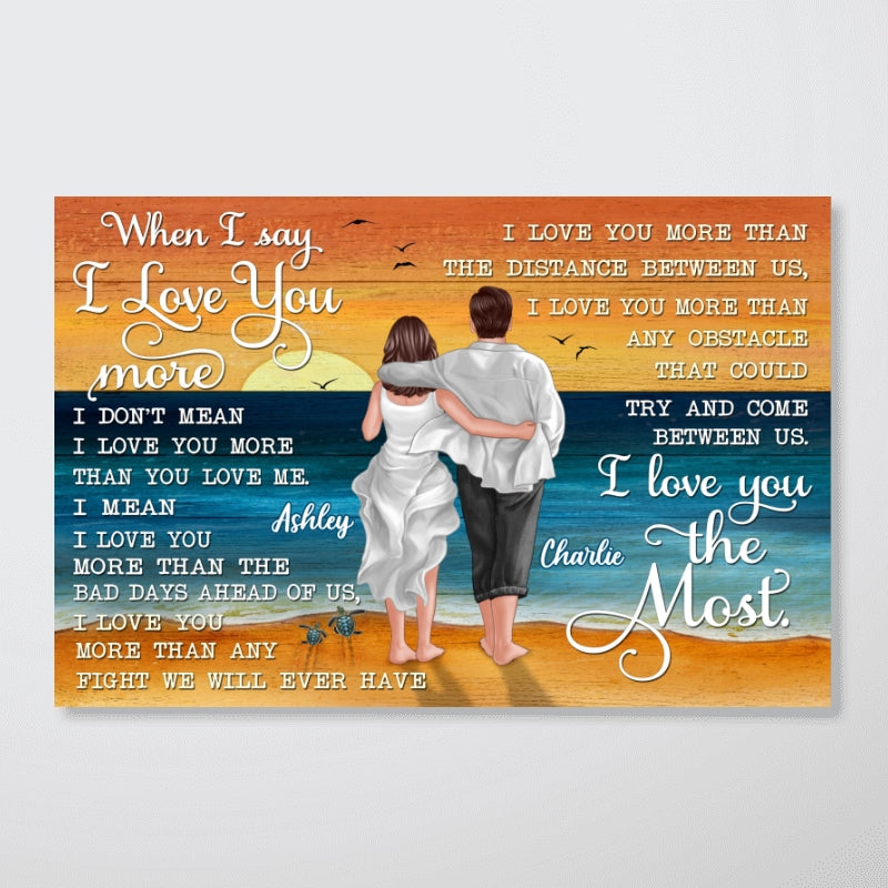 When I Say I Love You More Beach Summer Personalized Horizontal Poster