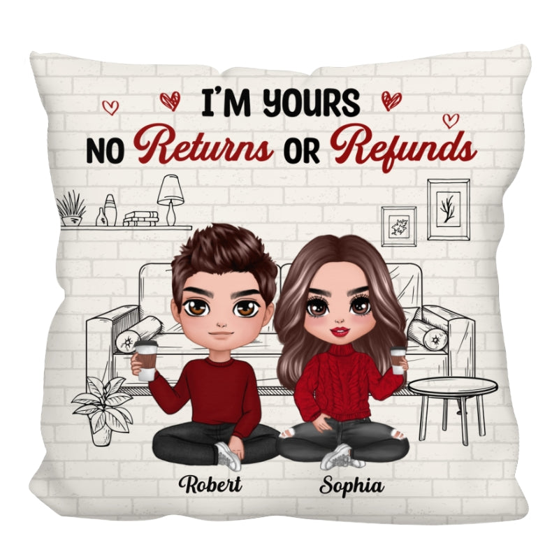I‘m Yours No Returns Refund Doll Couple Sitting Personalized Pillow (Insert Included)
