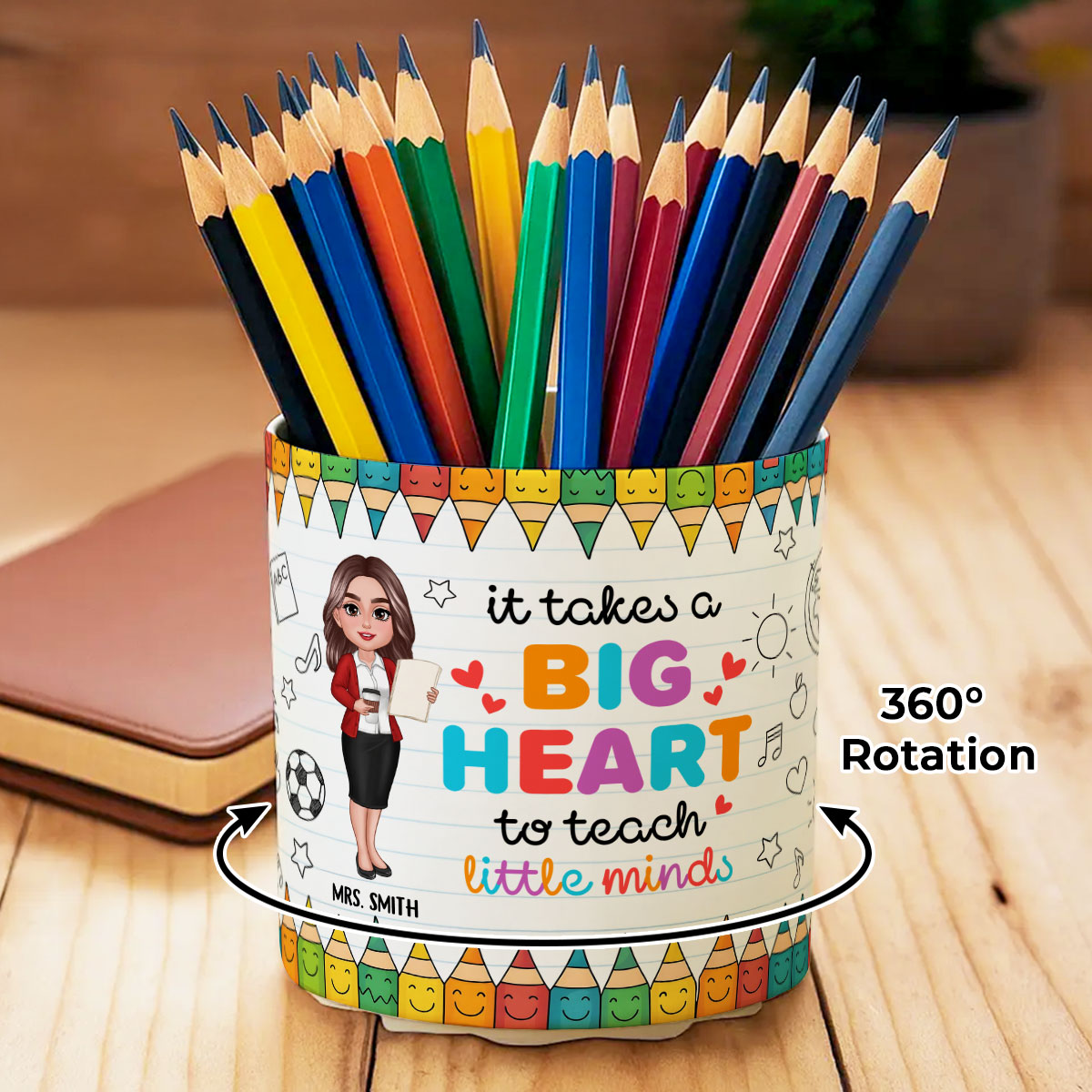 It Takes a Big Heart to Shape Little Mind Doodle Pattern Personalized Rotating Pen Holder, Teacher Appreciation Gift, Back To School Gift