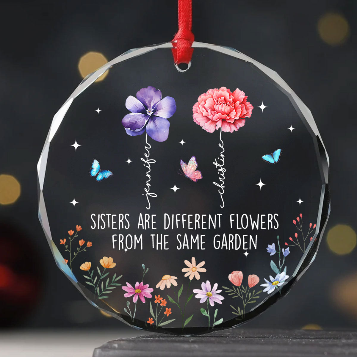 Sisters Are Different Flowers From The Same Garden Personalized Glass Ornament, Christmas Gift For Sisters