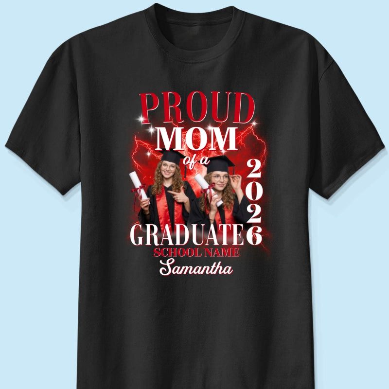 Proud Mom Dad Grandma Grandpa Of A 2026 Graduate Custom Photo - Personalized Shirt - Family Matching Graduation Shirt, Graduation Party Gift, Senior Class of 2026