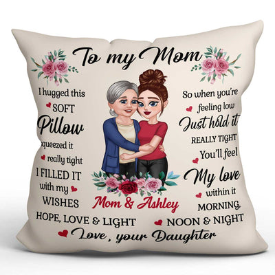 To My Mom Hugging Mother Daughter Gift For Mom Personalized Pillow