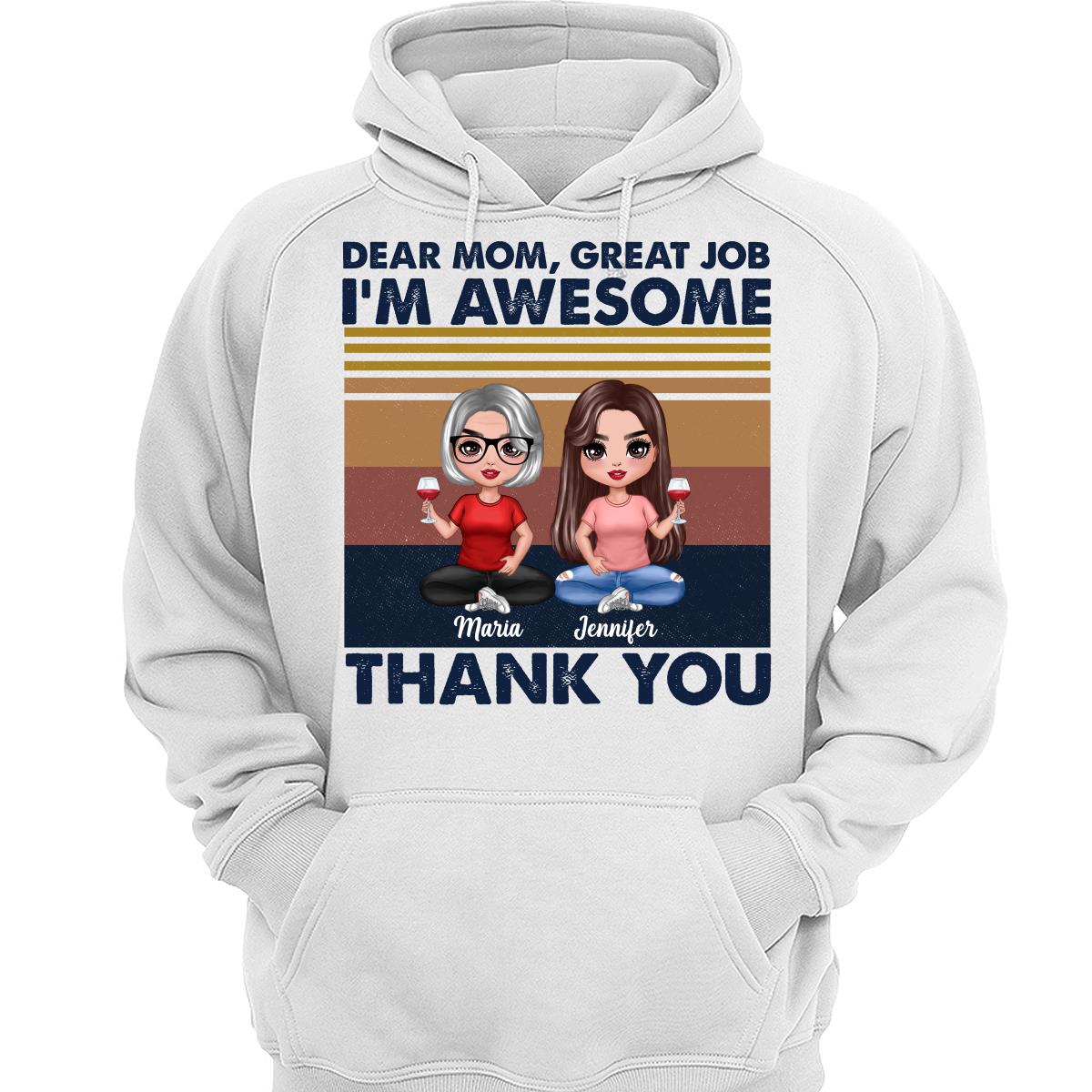 Dear Mom Great Job Sitting Doll Mom & Children Mother‘s Day Gift Personalized Shirt