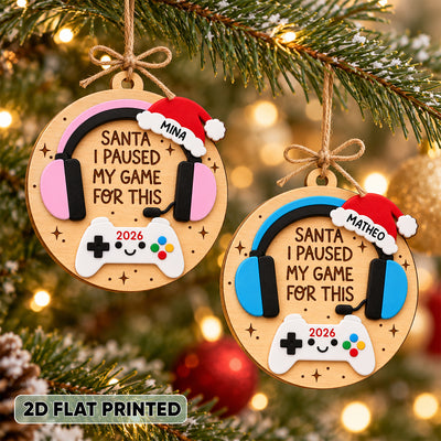 Santa I Pause My Game for This - Personalized Wooden Ornament - Christmas Gift for Son, Daughter, Grandkids