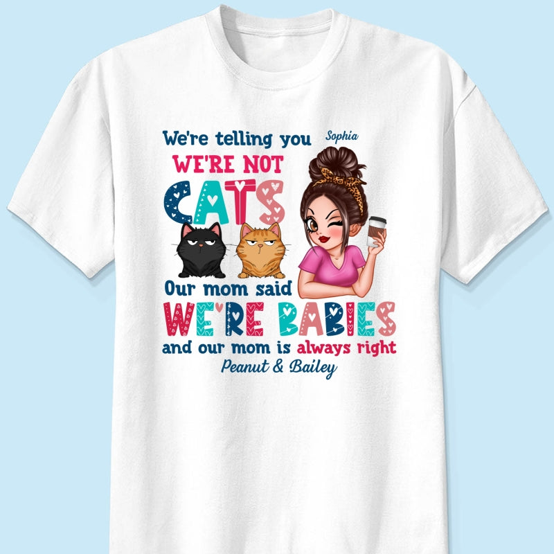 Telling You Not A Cat Sassy Woman & Funny Cat Personalized Shirt