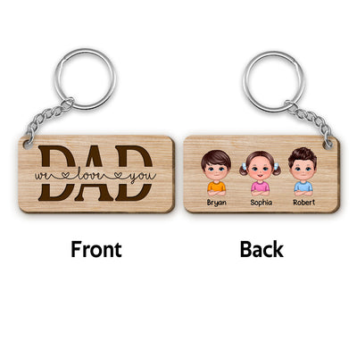 Best Dad Ever Drive Safe Daddy Doll Kids Dog Cat Personalized Wooden Keychain