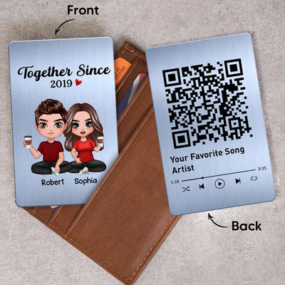 Doll Couple Sitting Together Since Favorite Song Scannable QR Code Wallet Keepsake Personalized Metal Wallet Card
